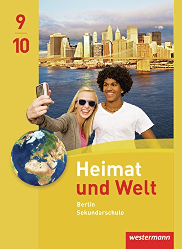 Heimat und Welt - Ausgabe 2011 für Berlin: Schülerband 9 / 10