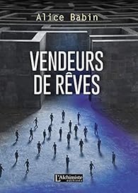 Vendeurs De Reves Alice Babin Babelio