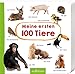 Meine ersten 100 Tiere by