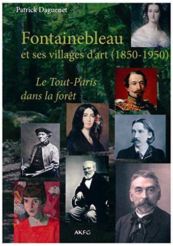 couverture de : Fontainebleau et ses villages d'art, 1850-1950