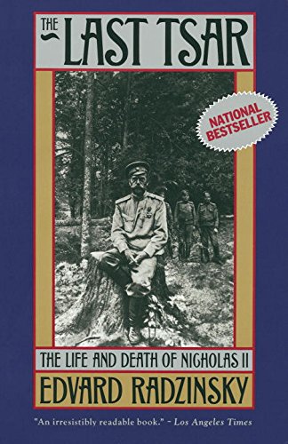 The Last Tsar: The Life and Death of Nicholas II (English Edition)