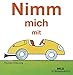 Nimm mich mit: Vierfarbiges Pappbilderbuch by Thomas Schleusing