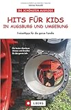 Image de Hits f. Kids in Augsburg u. Umg.: 56 Freizeittipps für die ganze Familie