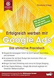 Image de Erfolgreich werben mit Google Ads: Das ultimative Praxisbuch