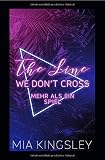 Cover zum Buch The Line We Don't Cross: Mehr als ein...