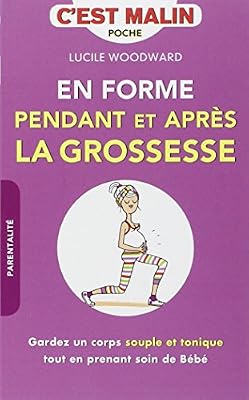 En forme pendant et après la grossesse C'Est Malin