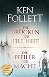 Bücher Neuerscheinungen 2022 - Die Brücken der Freiheit / Die Pfeiler der Macht von Ken Follett