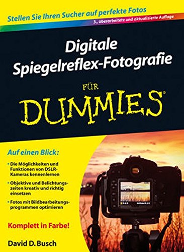 Preisvergleich Produktbild Digitale Spiegelreflex-Fotografie für Dummies