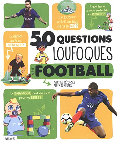 couverture de : 50 questions loufoques sur le football