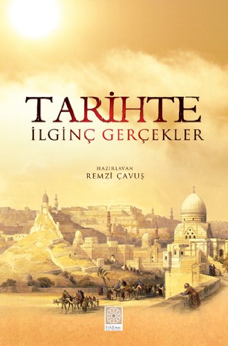 Tarihte Ilginç Gerçekler