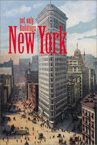 NEW YORK: Not Only Buildings (Architecture Tools) by Italo Rota (2000-10-05)