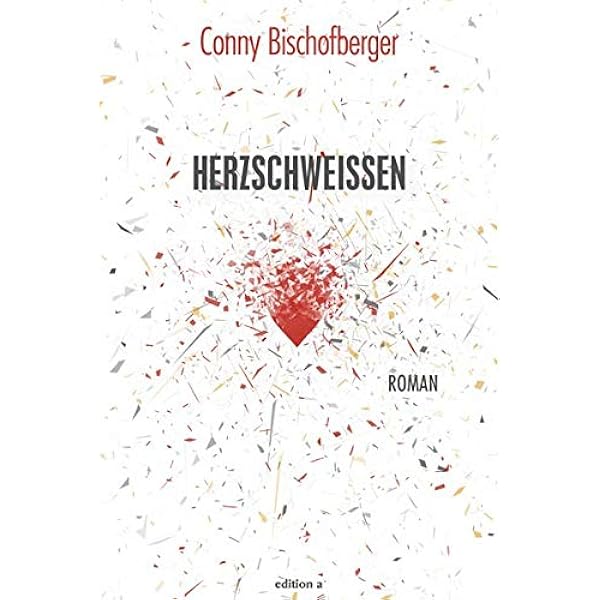 Herzschweissen Conny Bischofberger Amazon De Bucher