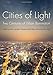 Cities of Light: Two Centuries of Urban Illumination by 