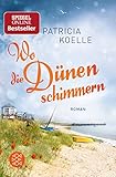 Image de Wo die Dünen schimmern: Roman (Nordsee-Trilogie)