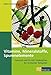 Produktbild Vitamine, Mineralien, Spurenelemente: Gesund und fit mit Vitalstoffen. Ein kritischer Ratgeber