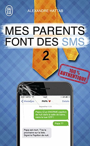 Télécharger Mes parents font des SMS (Tome 2) (J'ai Lu humour t. 11473) Livre eBook France