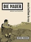 Die Mauer - Bericht aus Palästina by