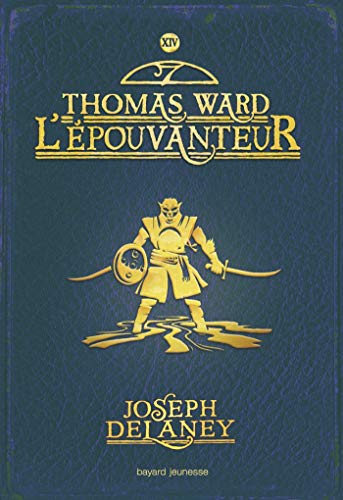 Télécharger L'Épouvanteur, Tome 14: Thomas ward l'épouvanteur livre En ligne