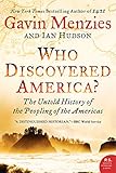 Who Discovered America?: The Untold History of the Peopling of the Americas