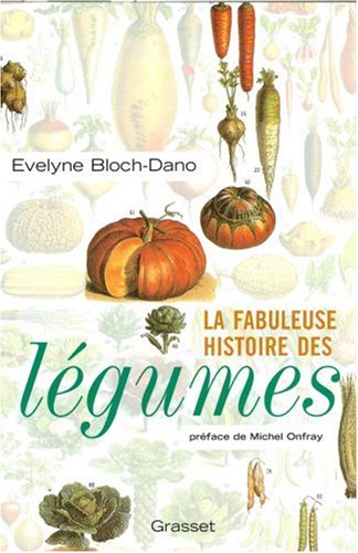 couverture de : La Fabuleuse histoire des l&eacute;gumes