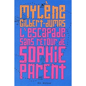 L'escapade sans retour de Sophie Parent Livre en Ligne - Telecharger Ebook