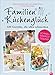 Produktbild Familienkochbuch: Familienküchenglück. 120 Gerichte, die allen schmecken. Ein Kochbuch für die ganze Familie. Schnelle, einfache und gesunde Familienküche. Kochen für Kinder leicht gemacht.