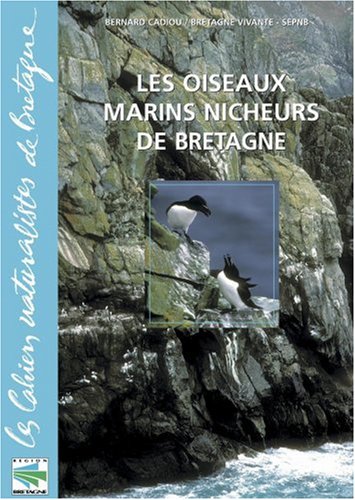 Les oiseaux marins nicheurs de Bretagne francais Les oiseaux marins nicheurs de Bretagne francais