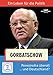 Produktbild Gorbatschow - Ein Leben für die Politik - Perestroika überall ... und Deutschland