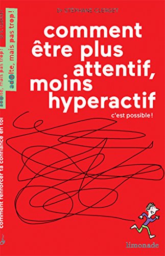 couverture de : Comment &ecirc;tre plus attentif, moins hyperactif