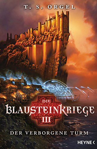 Preisvergleich Produktbild Die Blausteinkriege 3 - Der verborgene Turm: Roman