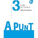A punt. Curs de catal&agrave;. Llibre d'exercicis 3