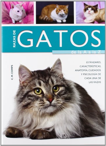 Download Razas de Gatos de la A a la Z: Características, Estándares, Anatomía, Cuidados y Psicología de Cada una de las Razas (Guías Completas) Download Razas de Gatos de la A a la Z: Características, Estándares, Anatomía, Cuidados y Psicología de Cada una de las Razas (Guías Completas)