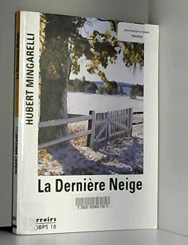 couverture de : La Derni&egrave;re neige