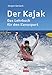 Produktbild Der Kajak: Das Lehrbuch für den Kanusport