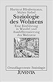Image de Soziologie des Wohnens: Eine Einführung in Wandel und Ausdifferenzierung des Wohnens (Grundlagentex