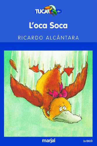 L'Oca Soca: 4 (TUCAN BLAU)