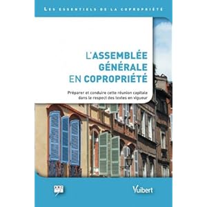 L'assemblée générale de copropriété Livre en Ligne L'assemblée générale de copropriété Livre en Ligne - Telecharger Ebook