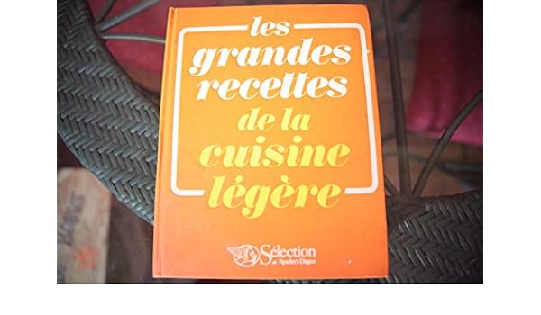 Amazonfr Les Grandes Recettes De La Cuisine Légère - 