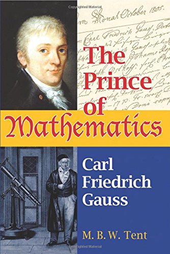 Preisvergleich Produktbild The Prince of Mathematics: Carl Friedrich Gauss