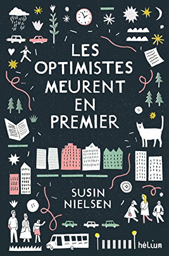 ⤂Télécharger⤃ Les optimistes meurent en premier (HELIUM FICTION) livre En ligne