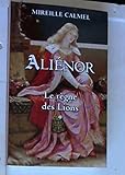 ALIENOR LE REGNE DES LIONS