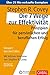 Die 7 Wege zur Effektivität: Prinzipien für persönlichen und beruflichen Erfolg (Dein Erfolg) by Stephen R. Covey, Angela Roethe