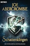 Schattenklingen: Roman (Die Klingen-Romane, Band 7) by Joe Abercrombie, Kirsten Borchardt
