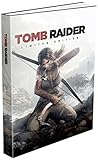Tomb Raider Limited Edition Strategy Guide Tomb Raider Limited Edition Strategy Guide
