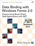 Image de Data Binding with Windows Forms 2.0: Programming Smart Client Data Applications with .NET (Microsoft Windows Development Series)