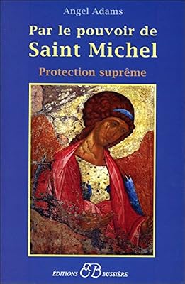 Bussière Par le pouvoir de Saint Michel