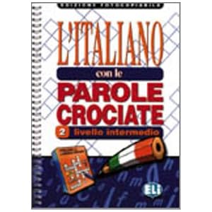 L'italiano con le parole crociate. Guida per l'ins