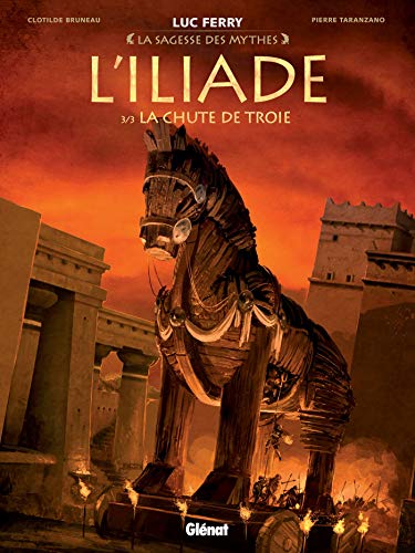Téléchargement gratuit de livres audio L'Iliade - Tome 03 : La Chute de Troie by author PDF MOBI B07GZK224B