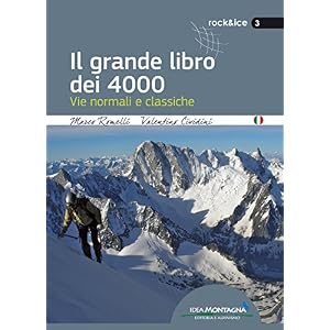 Il grande libro dei 4000. Vie normali e classiche