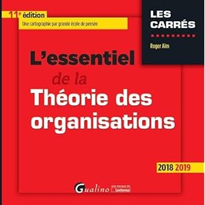 L'essentiel de la théorie des organisations